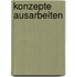 Konzepte ausarbeiten