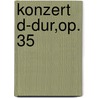 Konzert D-Dur,op. 35 door Pjotr. Iljitsch Tschaikowsky