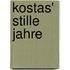 Kostas' stille Jahre
