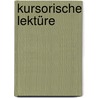 Kursorische Lektüre by Hans-Ludwig Oertel