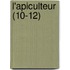 L'Apiculteur (10-12)