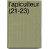 L'Apiculteur (21-23)
