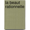 La Beaut Rationnelle by Paul Souriau