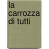 La Carrozza Di Tutti by Edmondo Deamicis