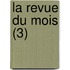La Revue Du Mois (3)