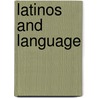 Latinos and Language door Patricia Bonn