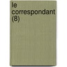 Le Correspondant (8) by Livres Groupe