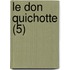 Le Don Quichotte (5)