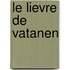 Le Lievre De Vatanen
