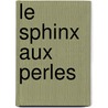 Le Sphinx Aux Perles by Wilhelmine Josphine Fould