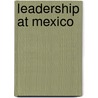 Leadership at Mexico door Edgar Ivan Noe Hernandez-Romero