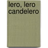 Lero, Lero Candelero door Sergio Andricain