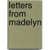 Letters from Madelyn by Elaine K. Sanchez