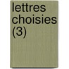 Lettres Choisies (3) door Pierre-Jean De Smet