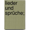 Lieder und Sprüche; by Von Veldeke Heinrich