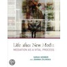 Life After New Media door Sarah Kember