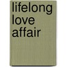 Lifelong Love Affair by Jimmy Evans