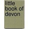 Little Book of Devon door Emma Mansfield