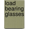 Load Bearing Glasses by Kinga Pankhardt