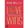 Love Wins: For Teens door Rob Bell