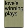 Love's Winning Plays by Inman Majors