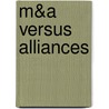 M&A Versus Alliances by Julia Frehse
