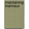 Maintaining Marivaux door Matt Dicintio