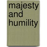 Majesty and Humility door Reuven Ziegler