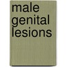 Male Genital Lesions door Walter Belda