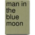 Man in the Blue Moon