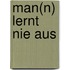 Man(n) lernt nie aus