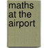Maths at the Airport