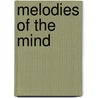 Melodies of the Mind door Julie Jaffee-Nagel