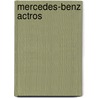 Mercedes-Benz Actros door Jesse Russell