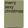 Merry Sexy Christmas door Kayla Perrin