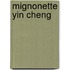 Mignonette Yin Cheng
