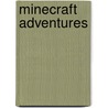 Minecraft Adventures door Danny R. Kohlbek
