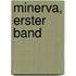 Minerva, Erster Band