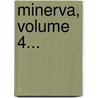 Minerva, Volume 4... door Johann Wilhelm Von Archenholz