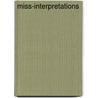 Miss-Interpretations door Eleanor Brooks