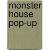 Monster House Pop-Up door Sarah Horne