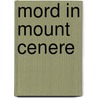 Mord in Mount Cenere by Richmonde Gary
