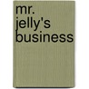 Mr. Jelly's Business door Arthur Upfield