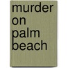 Murder on Palm Beach door Cat Lyons