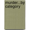 Murder...By Category door Tasha Mackler