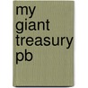 My Giant Treasury Pb door Authors Various