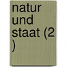 Natur Und Staat (2 ) by B. Cher Group