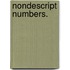 Nondescript Numbers.