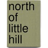North Of Little Hill door James Platt