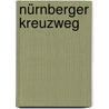 Nürnberger Kreuzweg door Jesse Russell